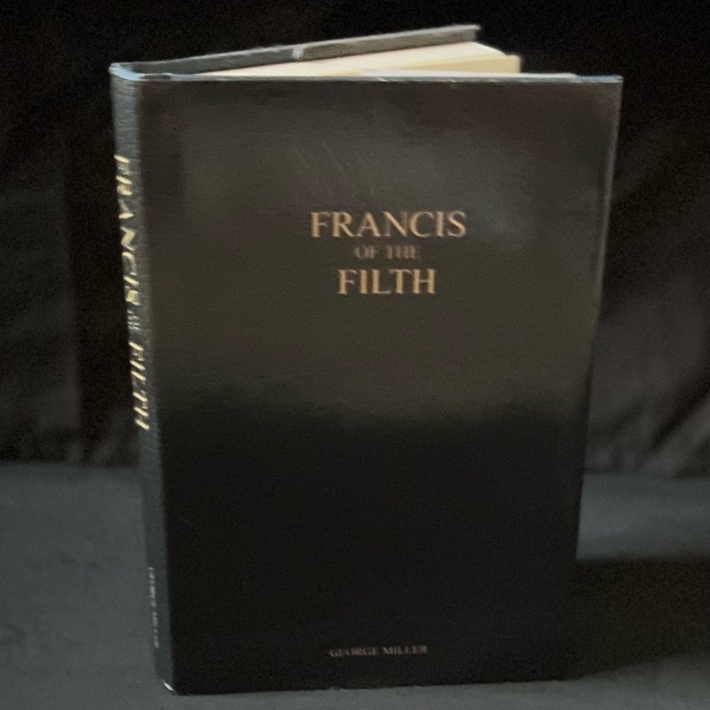 Francis of the Filth Hardcover Book